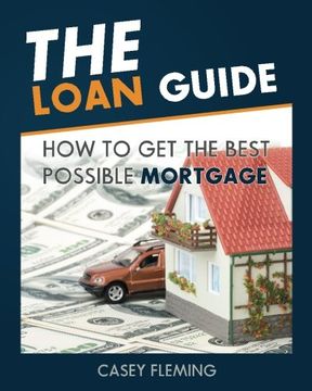 portada The Loan Guide: How to Get the Best Possible Mortgage. (en Inglés)