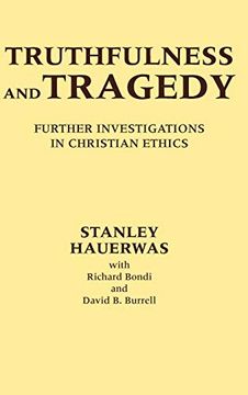 portada Truthfulness and Tragedy: Further Investigations in Christian Ethics (in English)