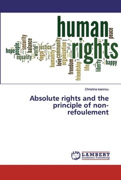 portada Absolute rights and the principle of non-refoulement (en Inglés)