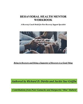 portada Behavioral Health Mentor: A Recovery Coach Model for Peer Recovery Support Specialist (in English)