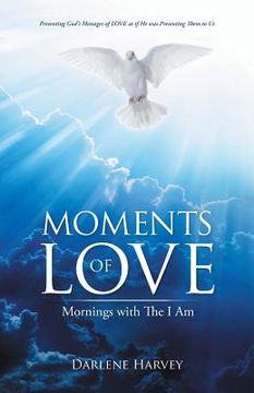 portada Moments of Love: Mornings with The I Am (en Inglés)