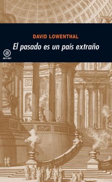 portada El Pasado es un País Extraño (in Spanish)