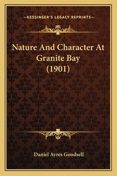 portada nature and character at granite bay (1901)
