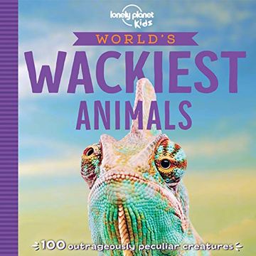 portada World's Wackiest Animals (Lonely Planet Kids) (in English)