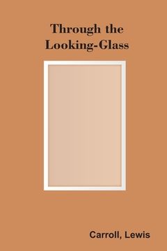 portada Through the Looking-Glass (en Inglés)