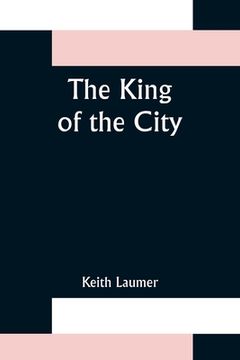 portada The King of the City (en Inglés)