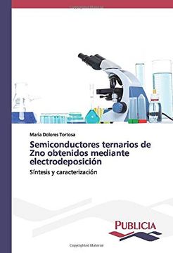 portada Semiconductores Ternarios de zno Obtenidos Mediante Electrodeposición: Síntesis y Caracterización