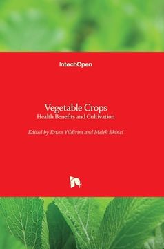 portada Vegetable Crops: Health Benefits and Cultivation (en Inglés)