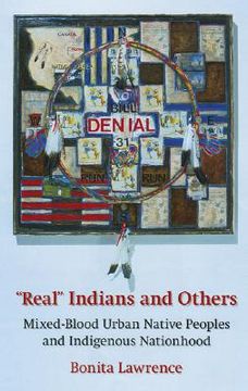 portada "real" indians and others: mixed-blood urban native peoples and indigenous nationhood (en Inglés)