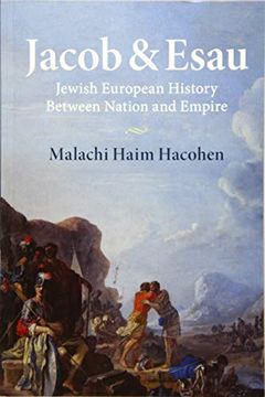 portada Jacob & Esau: Jewish European History Between Nation and Empire (en Inglés)