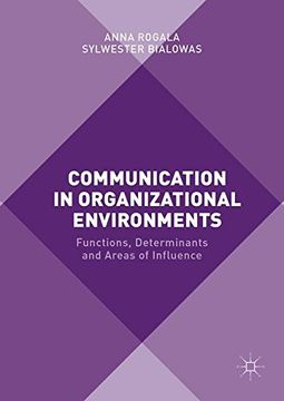 portada Communication in Organizational Environments: Functions, Determinants and Areas of Influence