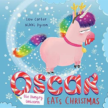 portada Oscar the Hungry Unicorn Eats Christmas (in English)