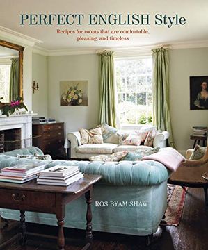 portada Perfect English Style: Creating Rooms That are Comfortable, Pleasing and Timeless 