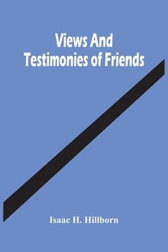 portada Views And Testimonies Of Friends (en Inglés)