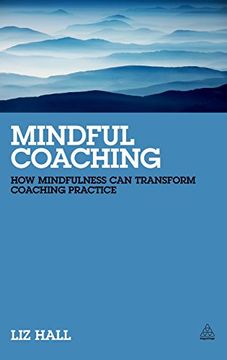 portada Mindful Coaching: How Mindfulness can Transform Coaching Practice (in English)
