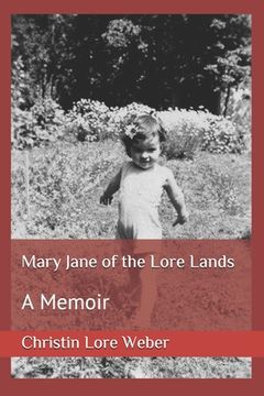 portada Mary Jane of the Lore Lands: A Memoir (in English)