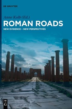 portada Roman Roads: New Evidence - new Perspectives (in English)