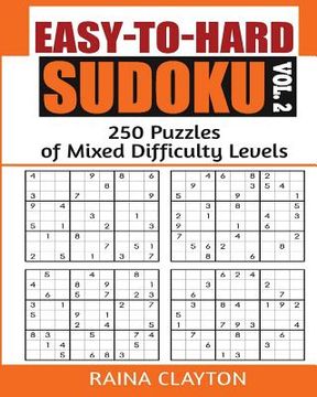portada Easy-to-Hard Sudoku Vol. 2: 250 Puzzles of Mixed Difficulty Levels (en Inglés)