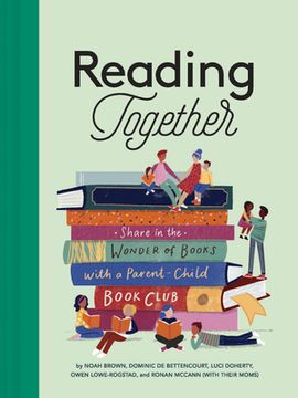 portada Reading Together: Share in the Wonder of Books With a Parent-Child Book Club 