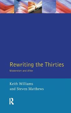 portada Rewriting the Thirties: Modernism and After (en Inglés)