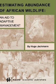 portada estimating abundance of african wildlife: an aid to adaptive management (en Inglés)