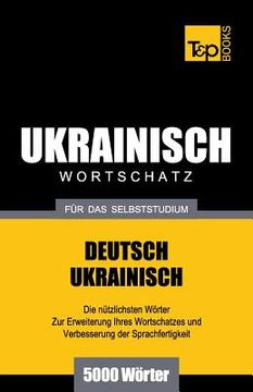 portada Ukrainischer Wortschatz für das Selbststudium - 5000 Wörter (en Alemán)