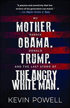 portada My Mother. Barack Obama. Donald Trump. And the Last Stand of the Angry White Man. (in English)