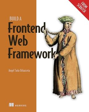 portada Build a Frontend web Framework (From Scratch) (en Inglés)