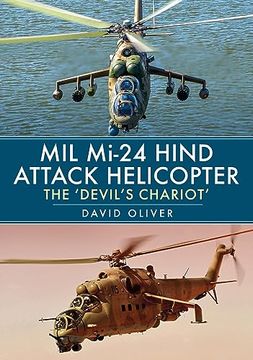 portada Mil Mi-24 Hind Attack Helicopter: The 'Devil's Chariot' (en Inglés)