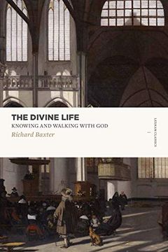 portada The Divine Life: Knowing and Walking With god (Lexham Classics)