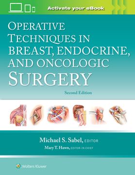 Operative Techniques in Breast, Endocrine, and Oncologic Surgery (en Inglés)