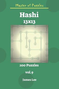 portada Master of Puzzles - Hashi 200 Puzzles 13x13 Vol. 9 (en Inglés)