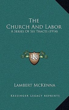 portada the church and labor: a series of six tracts (1914) (en Inglés)