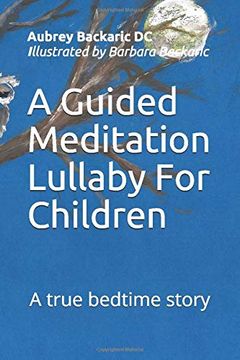 portada A Guided Meditation Lullaby for Children: A True Bedtime Story (en Inglés)