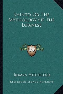 portada shinto or the mythology of the japanese (en Inglés)