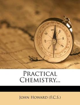 portada practical chemistry... (en Inglés)