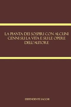 portada La pianta dei sospiri con alcuni cenni su la vita e su le opere dell'autore (en Italiano)