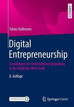 portada Digital Entrepreneurship: Grundlagen Der Unternehmensgründung in Der Digitalen Wirtschaft (en Alemán)
