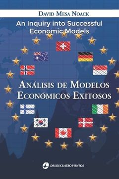 portada An Inquiry into Successful Economic Models: An invitation to discover how to foster a nation (in English)