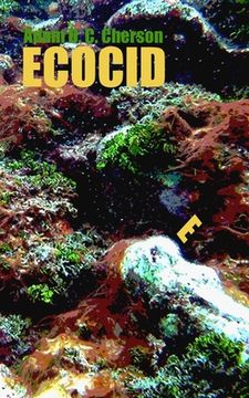 portada Ecocide: Environmental Gloom and Doom Explained in Everyday Language (en Inglés)