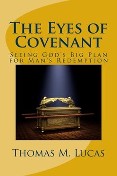 portada The Eyes of Covenant: Seeing God's Big Plan of Redemption (en Inglés)