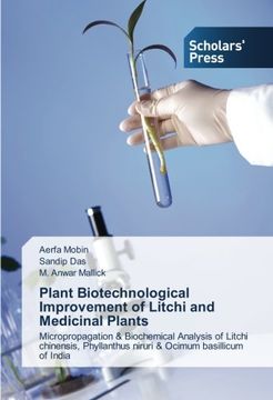 portada Plant Biotechnological Improvement of  Litchi and Medicinal Plants: Micropropagation & Biochemical Analysis of Litchi chinensis, Phyllanthus niruri & Ocimum basillicum of India