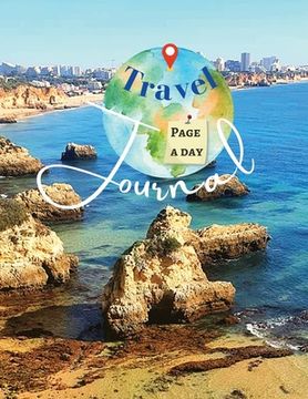portada Travel Journal Page a Day: Amaizing Vacation Journal 8,5" x 11" Lined Blank Softcover Travel Journal for Women and Men, Travel Journal for Kids, (en Inglés)