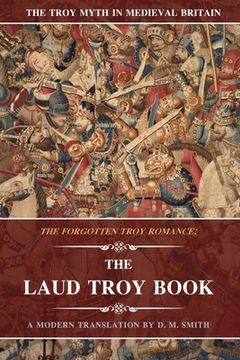 portada The Laud Troy Book: The Forgotten Troy Romance (en Inglés)