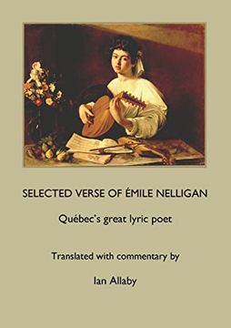 portada Selected Verse of Émile Nelligan Québec's Great Lyric Poet (en Inglés)