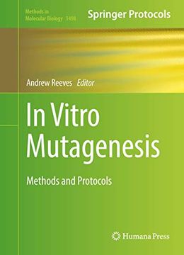 portada In Vitro Mutagenesis: Methods and Protocols (Methods in Molecular Biology, 1498) (en Inglés)