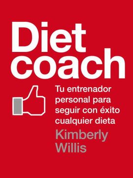portada Diet Coach: Tu Entrenador Personal Para Seguir con Éxito Cualquier Dieta (Autoayuda Superacion)