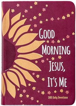 portada Good Morning Jesus It’S me: 365 Daily Devotions (en Inglés)