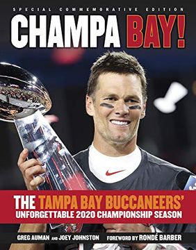 portada Champa Bay: The Tampa bay Buccaneers’ Unforgettable 2020 Championship Season 