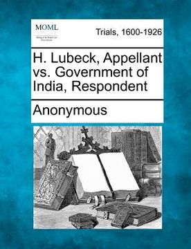 portada h. lubeck, appellant vs. government of india, respondent (en Inglés)